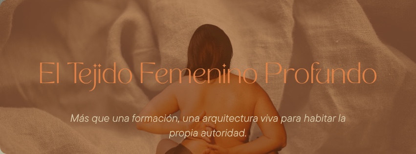 El Tejido Femenino Profundo